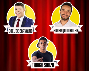 Stand up Comedy com: Joel de Carvalho, Thiago Souza e Edgar Quintanilha
